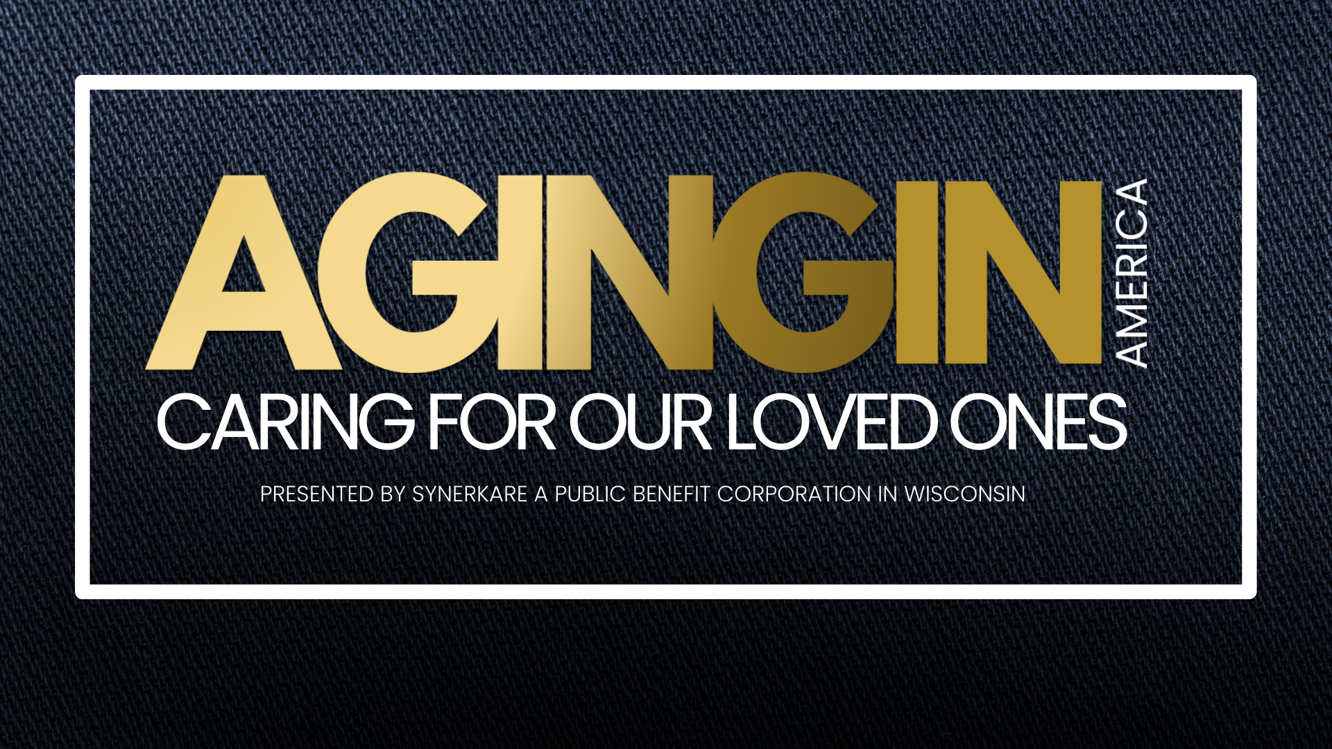 Caring for Our Loved Ones