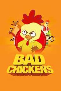 Bad Chickens
