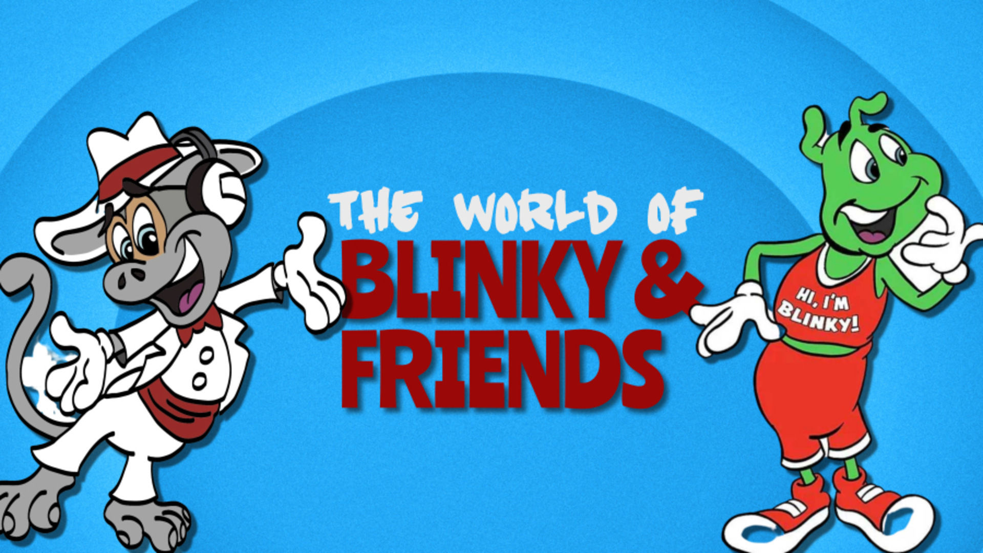 THE WORLD OF BLINKY AND FRIENDS- SAY IT BACK