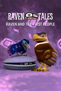 Raven Tales: Raven and the First People
