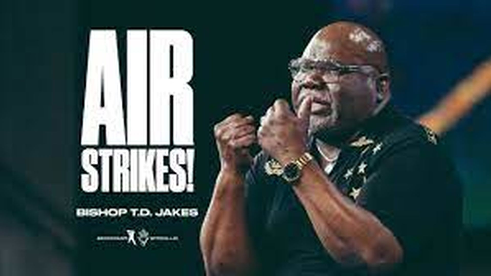 TD Jakes Airstrikes