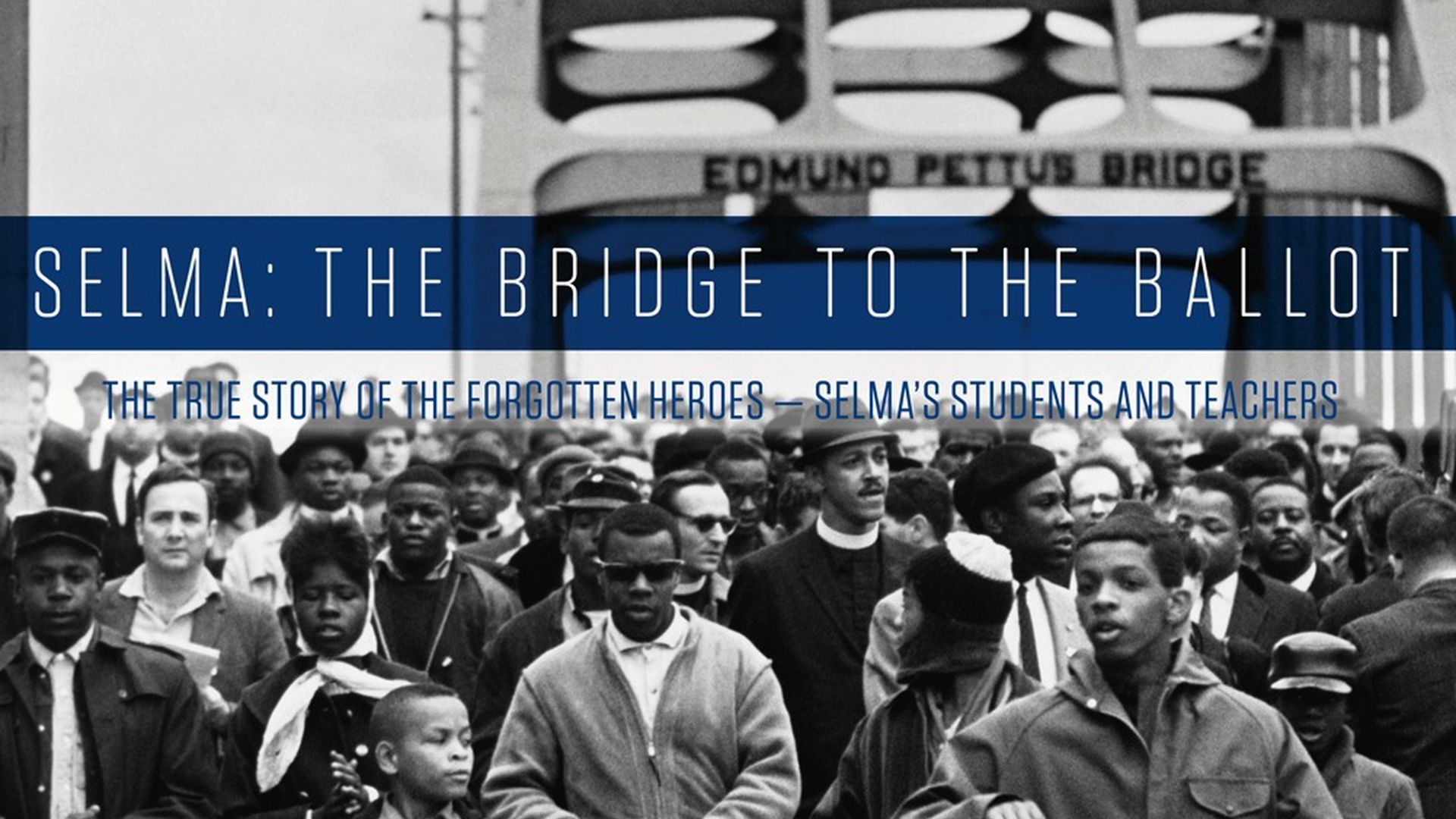 Selma- The Bridge To The Ballot