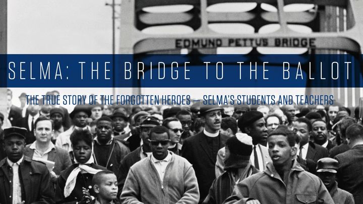 Selma- The Bridge To The Ballot