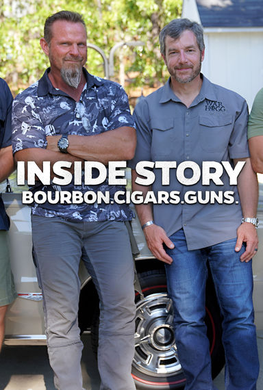 Inside Story: Bourbon, Cigars, and Guns Ep. 4