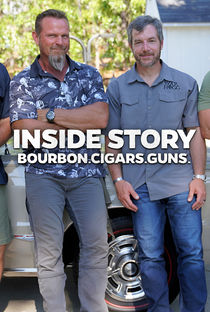 Inside Story: Bourbon, Cigars, and Guns Ep. 3