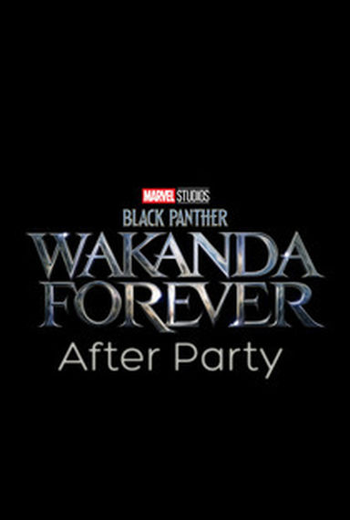 Wakanda Forever: Movie Hangout