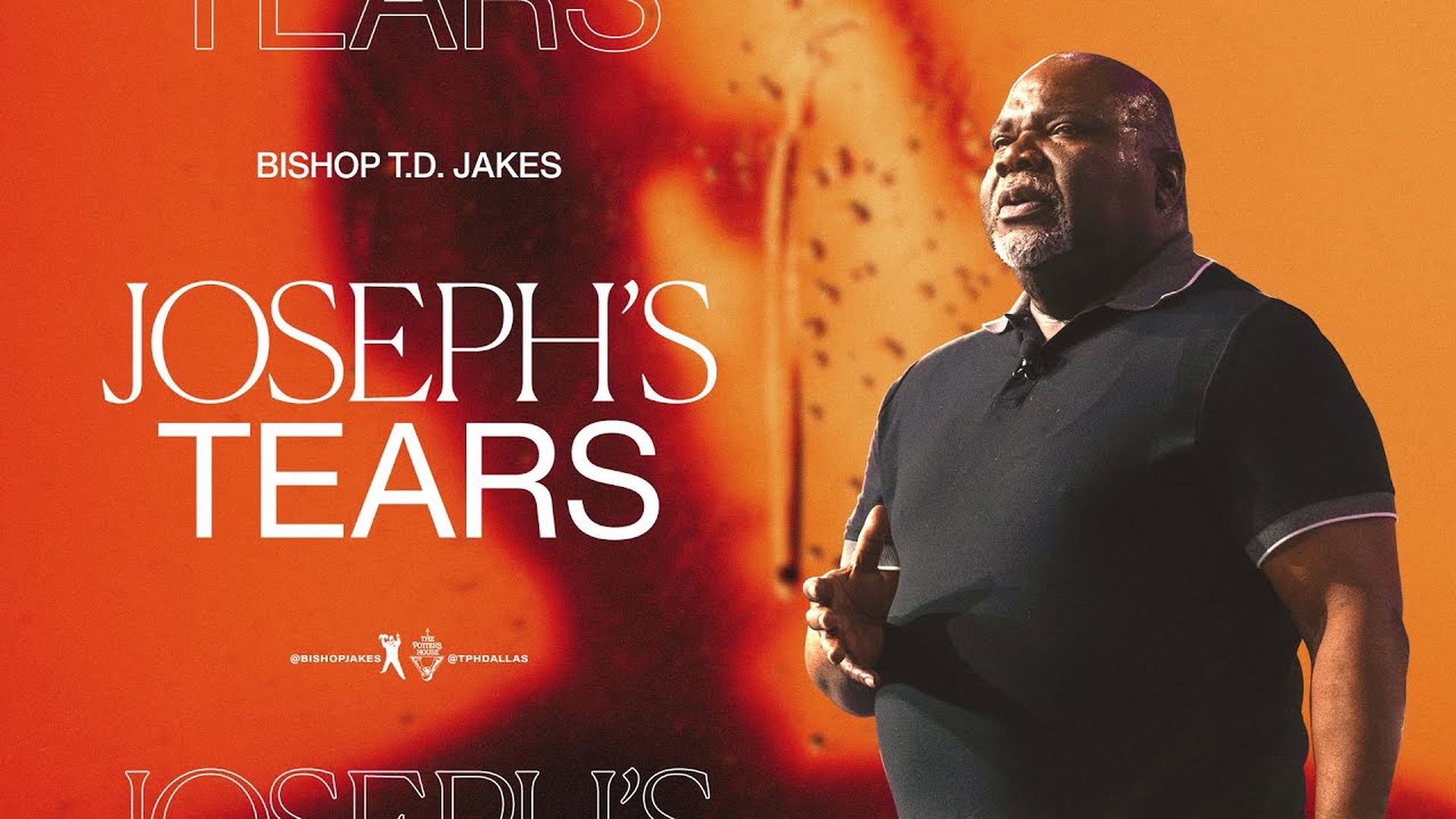 TD Jakes- Joseph's Tears