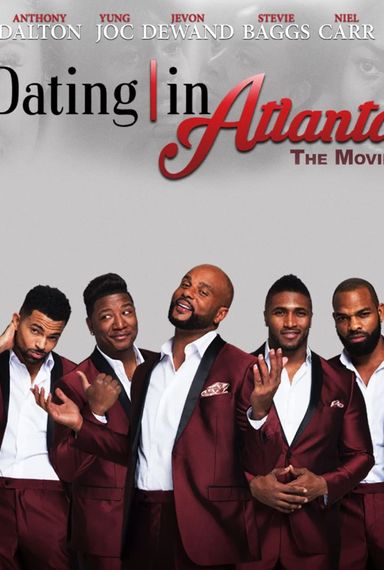 Dating in Atlanta: The Movie